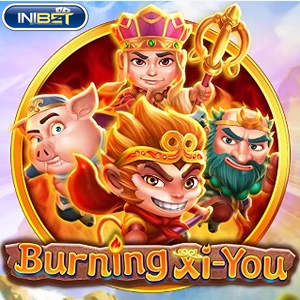 Burning Xi You